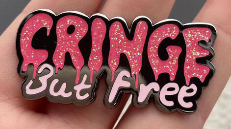 Cringe but Free